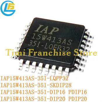 10ШТ 100% Новый Оригинальный микросхема IC IAP15W413AS-35I-LQFP32 SKDIP28 IAP15W413AS 35I PDIP16 PDIP20