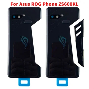 Оригинальная Задняя Стеклянная Крышка Для Asus ROG Phone ZS600KL Крышка Батарейного Отсека Задняя Крышка Корпуса С объективом Камеры