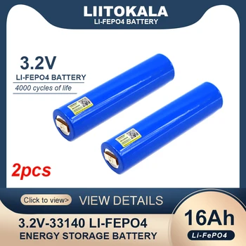2шт Liitokala 3,2 В 33140 16Ah lifepo4 Ячейка для электроинструментов diy 4s 12v 24V 30AH ebike e-scooter Аккумуляторная батарея + лист никеля